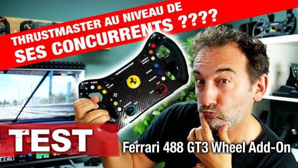 TEST THRUSTMASTER FERRARI 488 GT3 WHEEL ADD ON