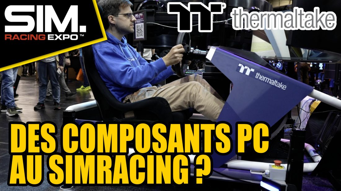 Thermaltake débarque dans le simracing (et voit très - trop ? - grand)