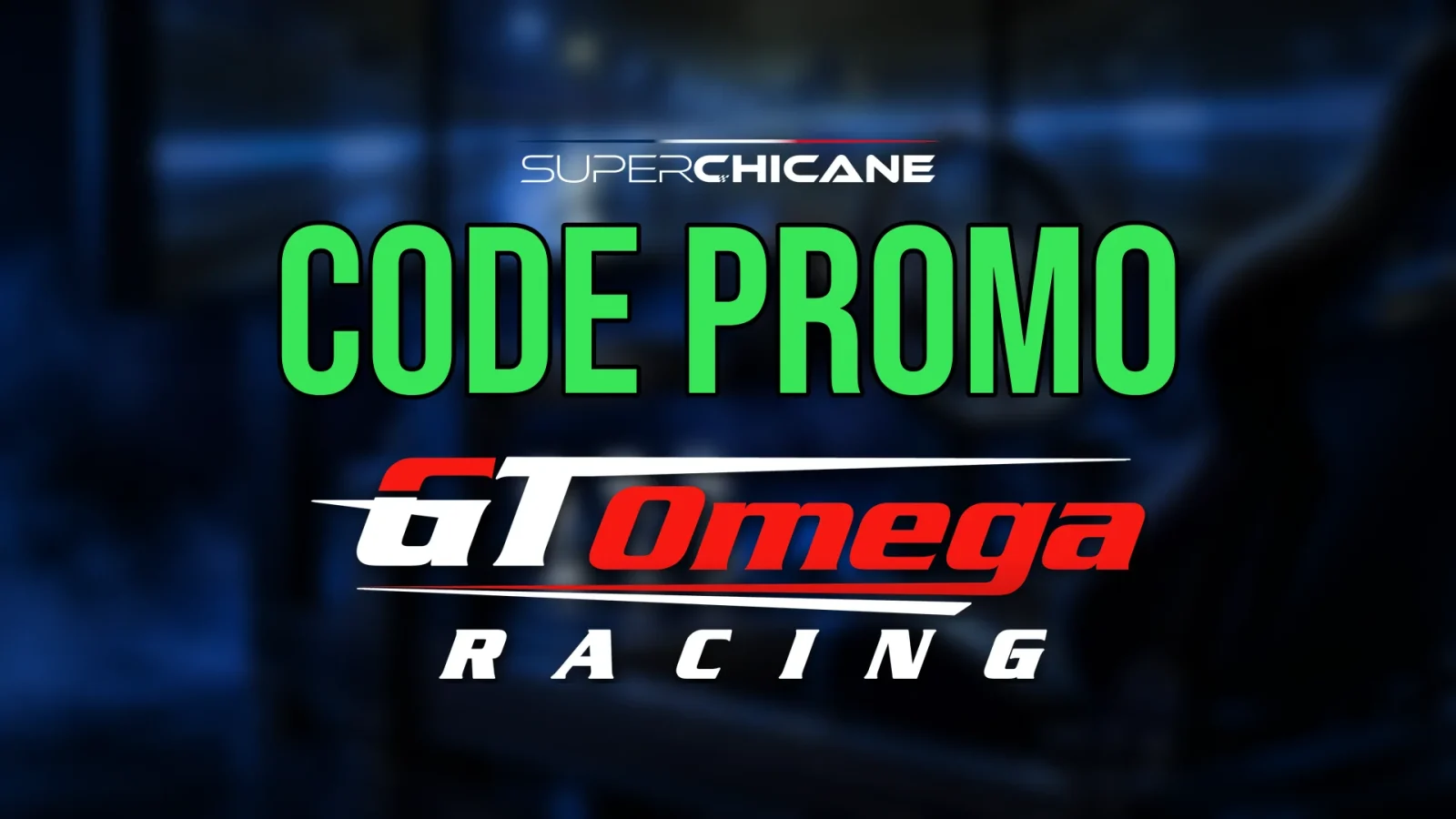 Visuel code promo GT Omega de Superchicane