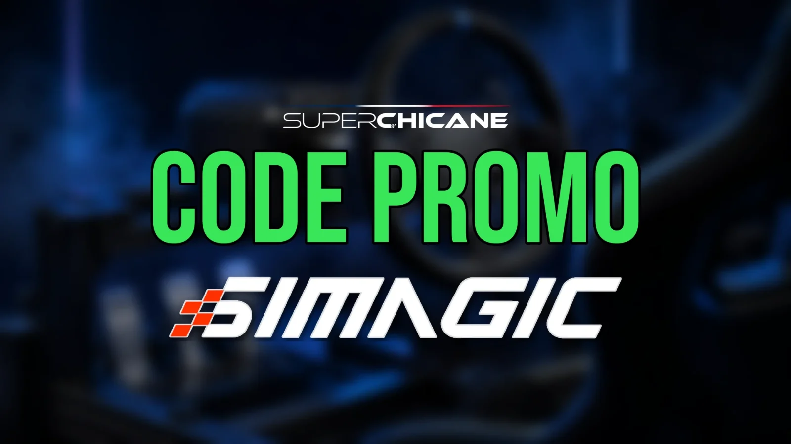 Visuel code promo Simagic de Superchicane